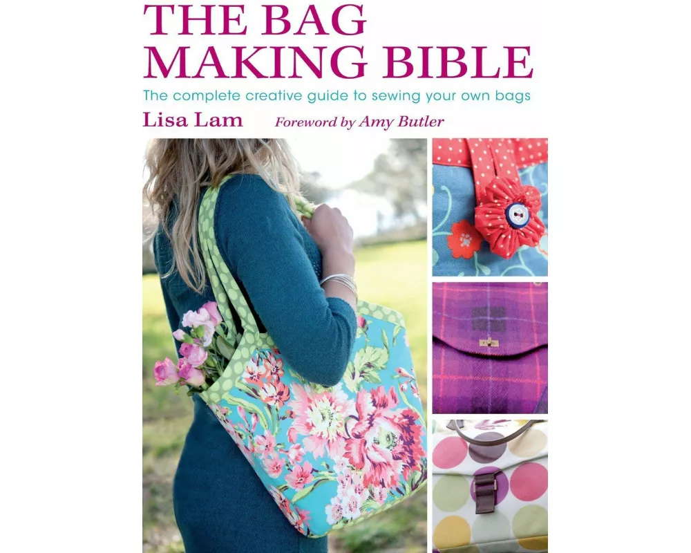 The Bag Making Bible