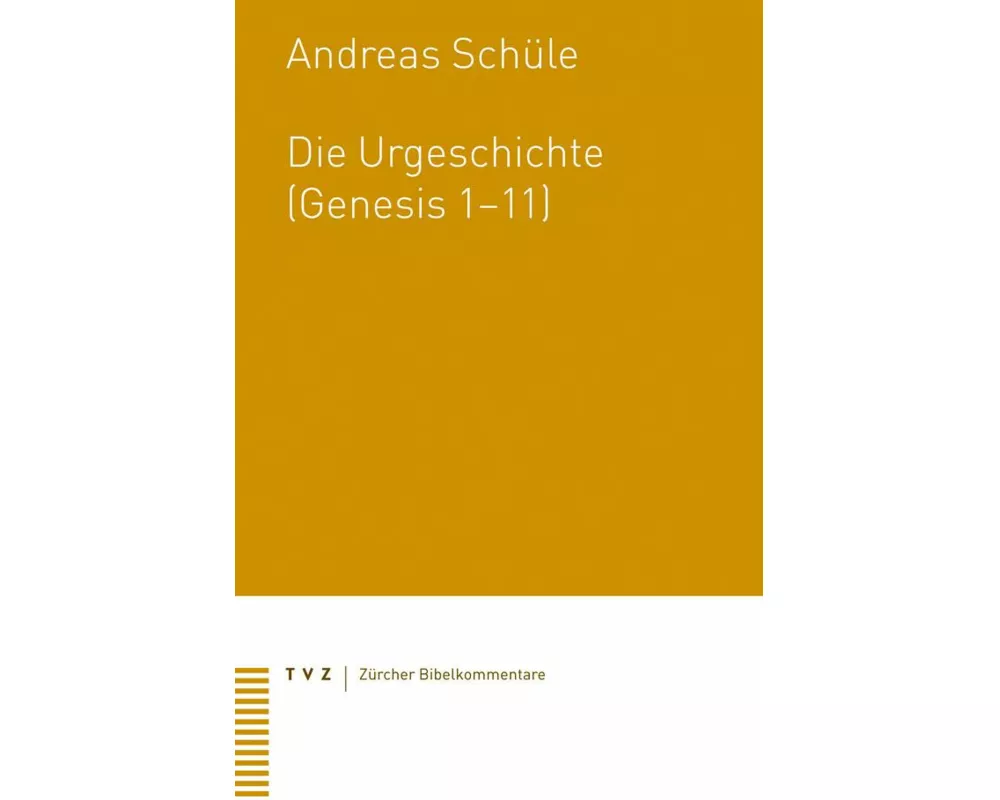 Die Urgeschichte (Genesis 1-11)