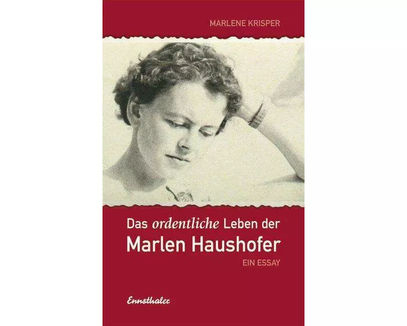 Das ordentliche Leben der Marlen Haushofer