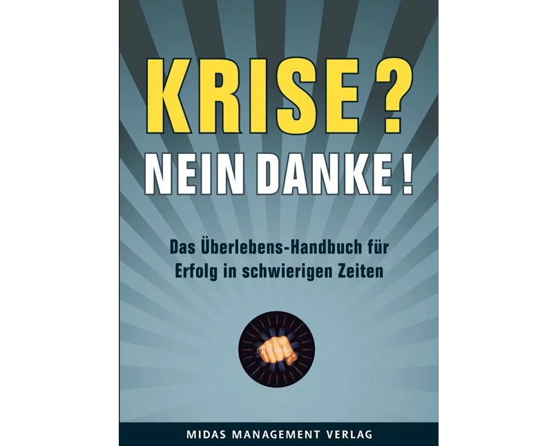 Krise? Nein, danke!