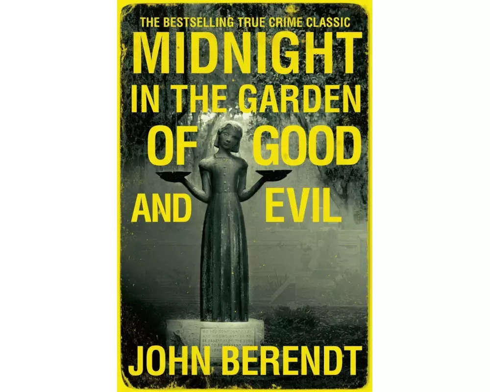 Midnight in the Garden of Good and Evil