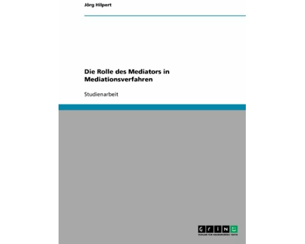 Die Rolle des Mediators in Mediationsverfahren