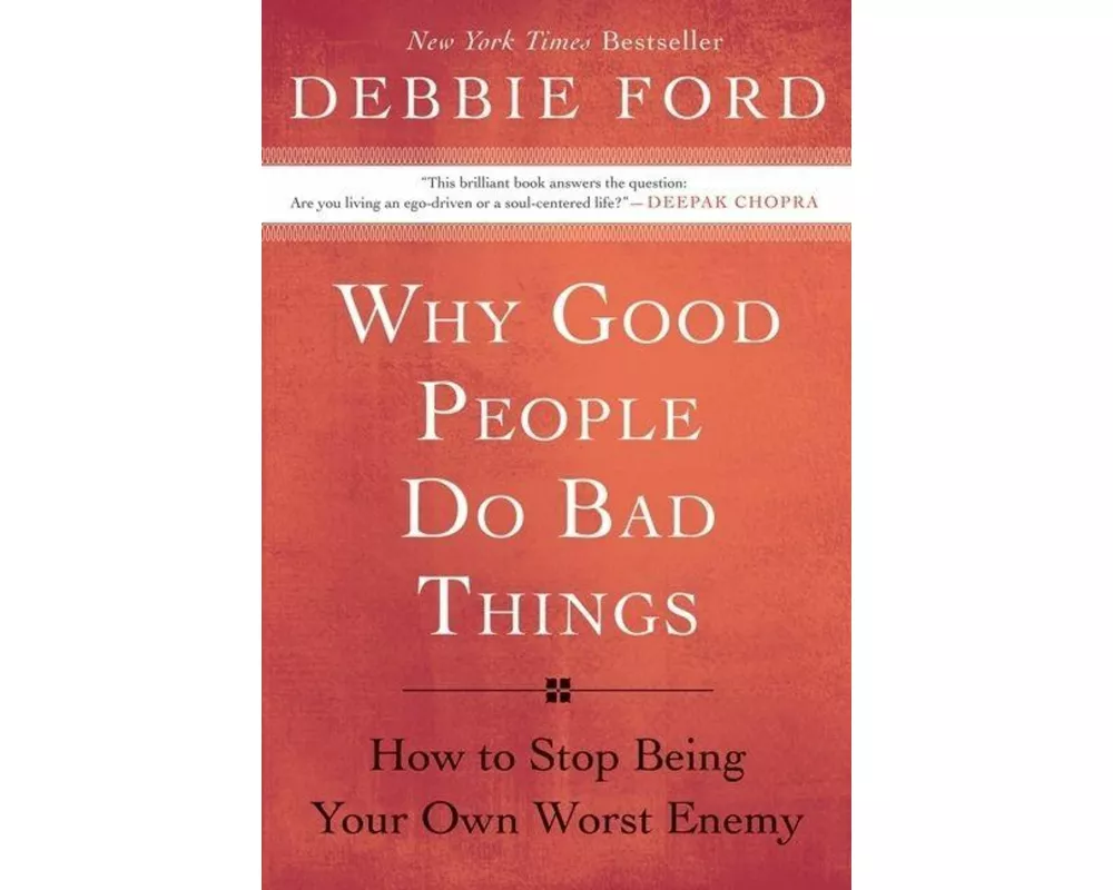 Why Good People Do Bad Things