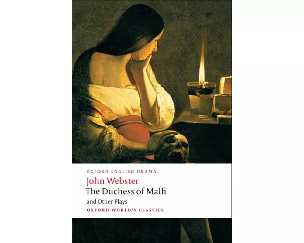 The Duchess of Malfi and Other Plays