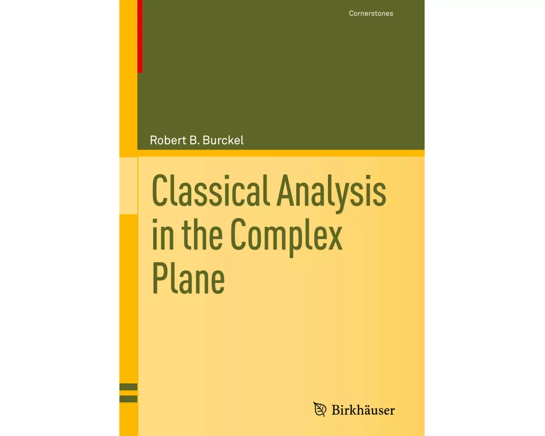 Classical Analysis in the Complex Plane