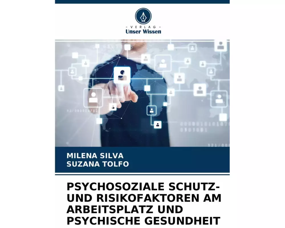 Psychosoziale Schutz- Und Risikofaktoren Am Arbeitsplatz Und Psychische Gesundheit