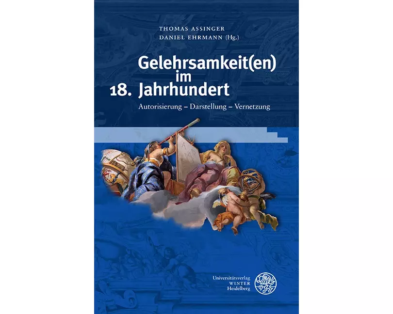 Gelehrsamkeit(en) im 18. Jahrhundert