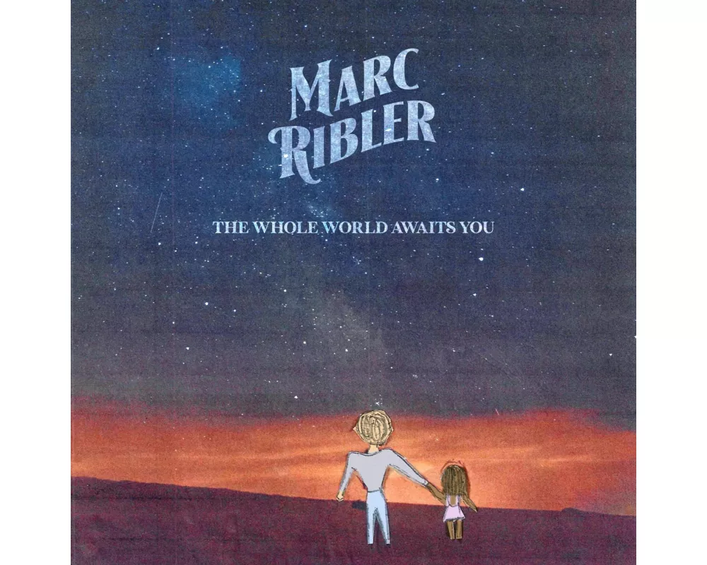 Whole World Awaits You