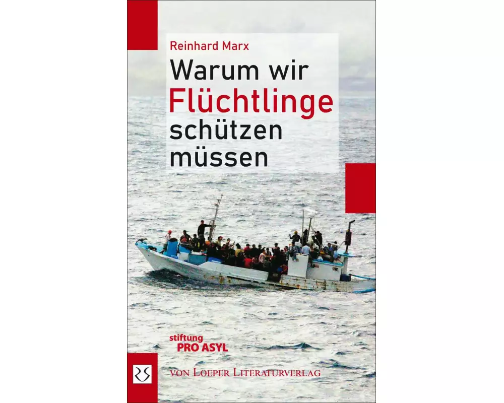 Warum wir Flüchtlinge schützen müssen