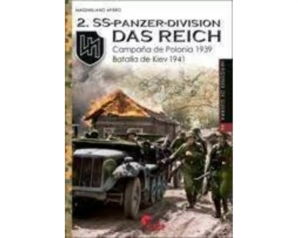 Ss-panzer-division 'das Reich'. CampaÑa De Polonia 1939 -