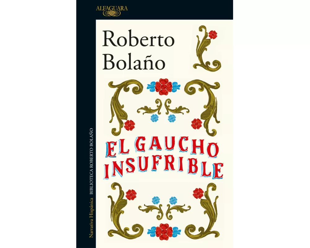 El gaucho insufrible