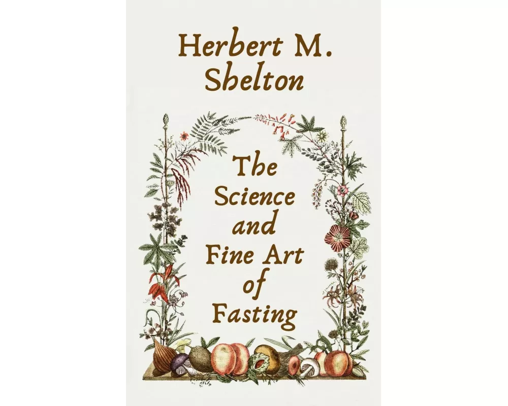 Science and Fine Art of Fasting Hardcover