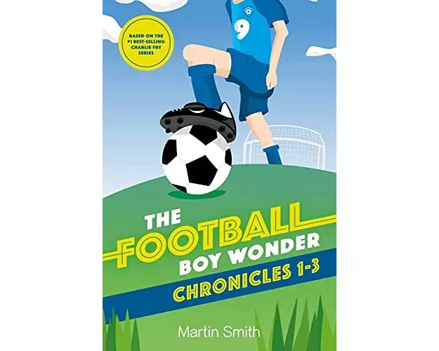 The Football Boy Wonder Chronicles 1-3