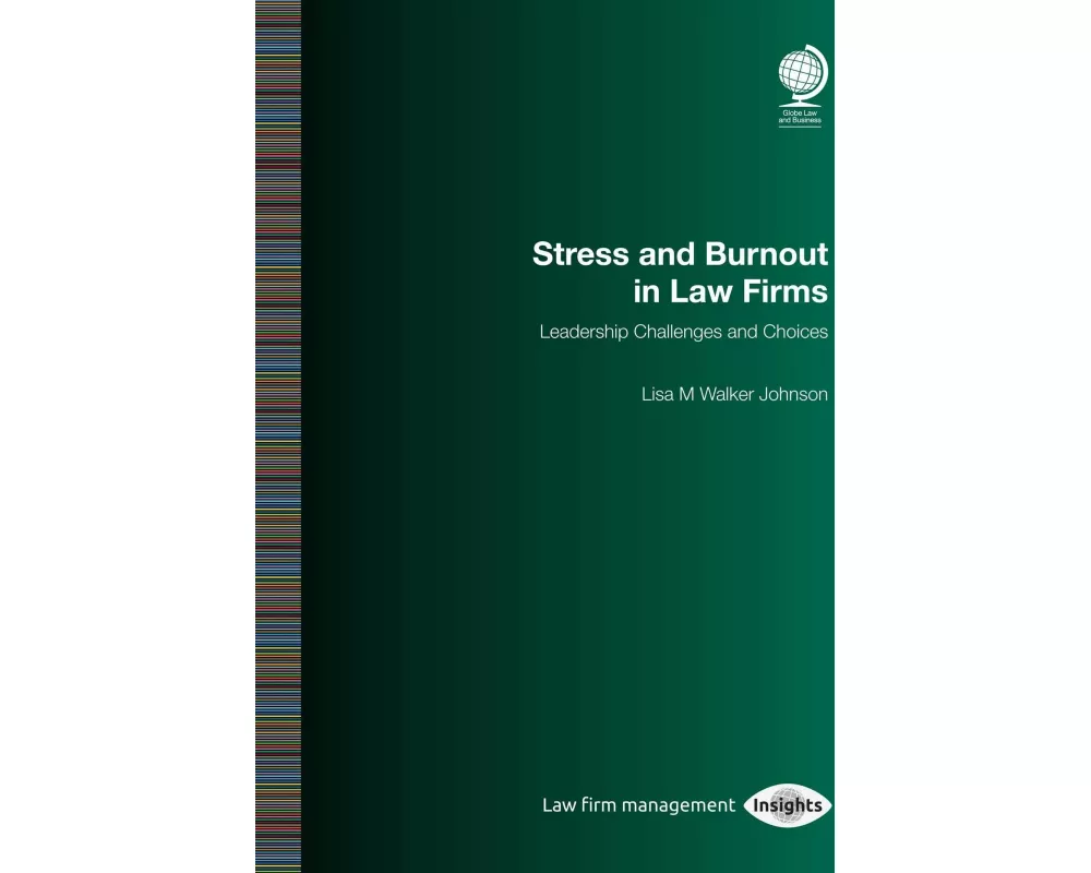 Stress and Burnout in Law Firms