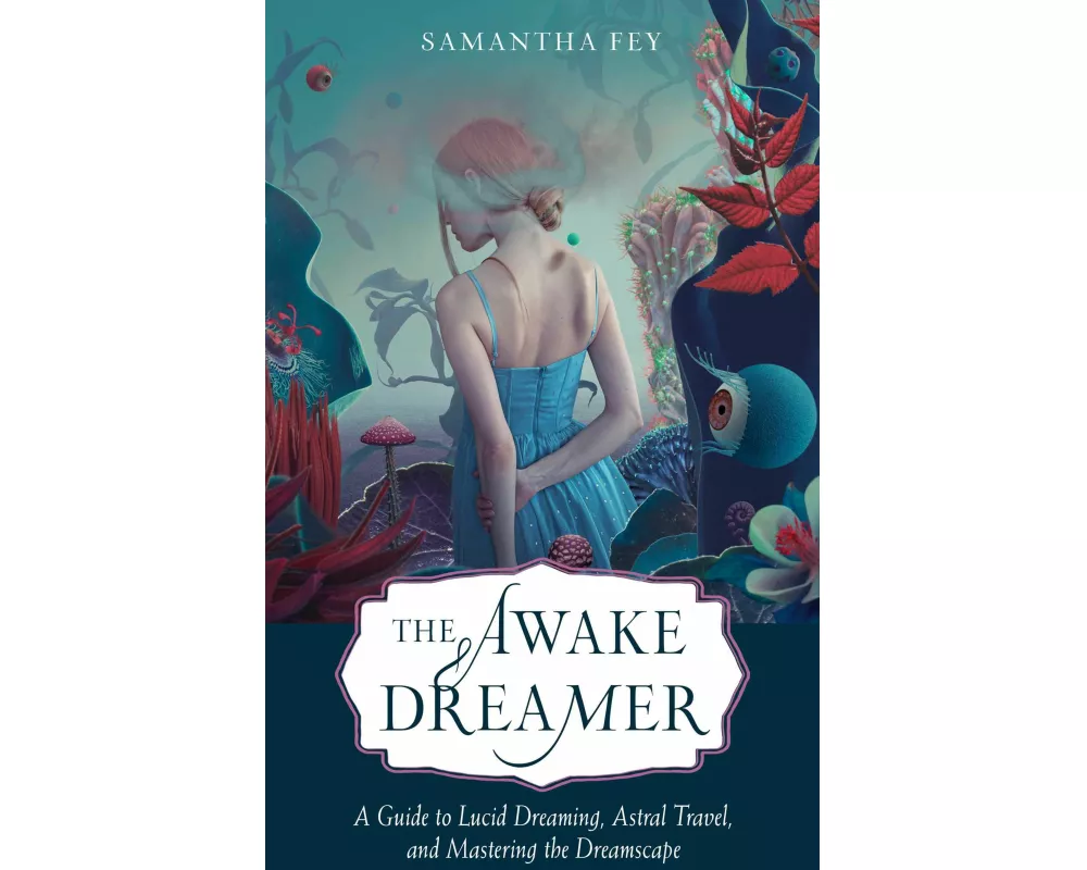 The Awake Dreamer