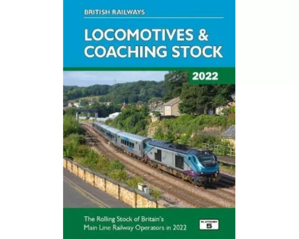British Railways Locomotives & Coaching Stock 2022