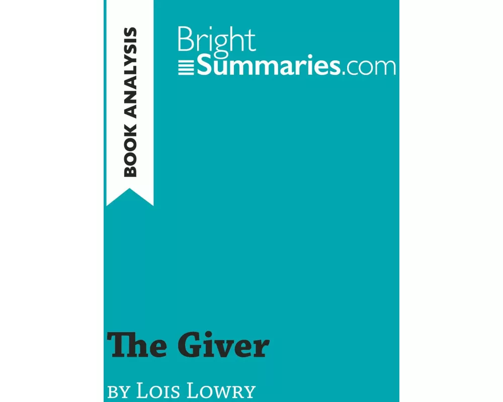 The Giver by Lois Lowry (Book Analysis)