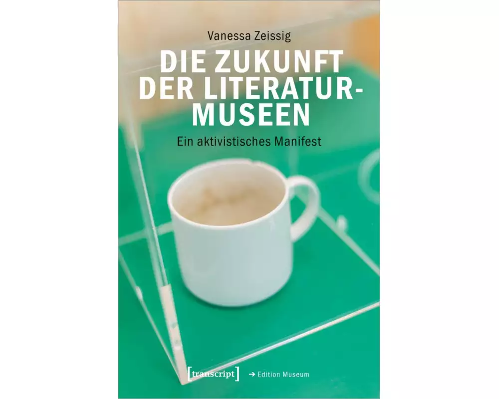 Die Zukunft der Literaturmuseen