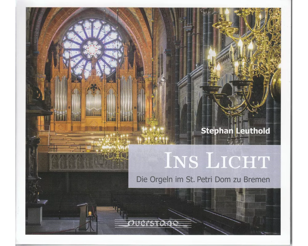 Ins Licht - Die Orgeln im Dom St.Petri Bremen