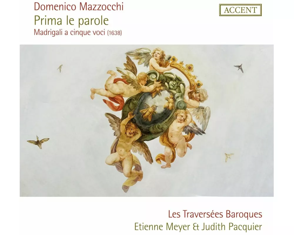 Domenico Mazzocchi: Prima le parole (Madrigals)
