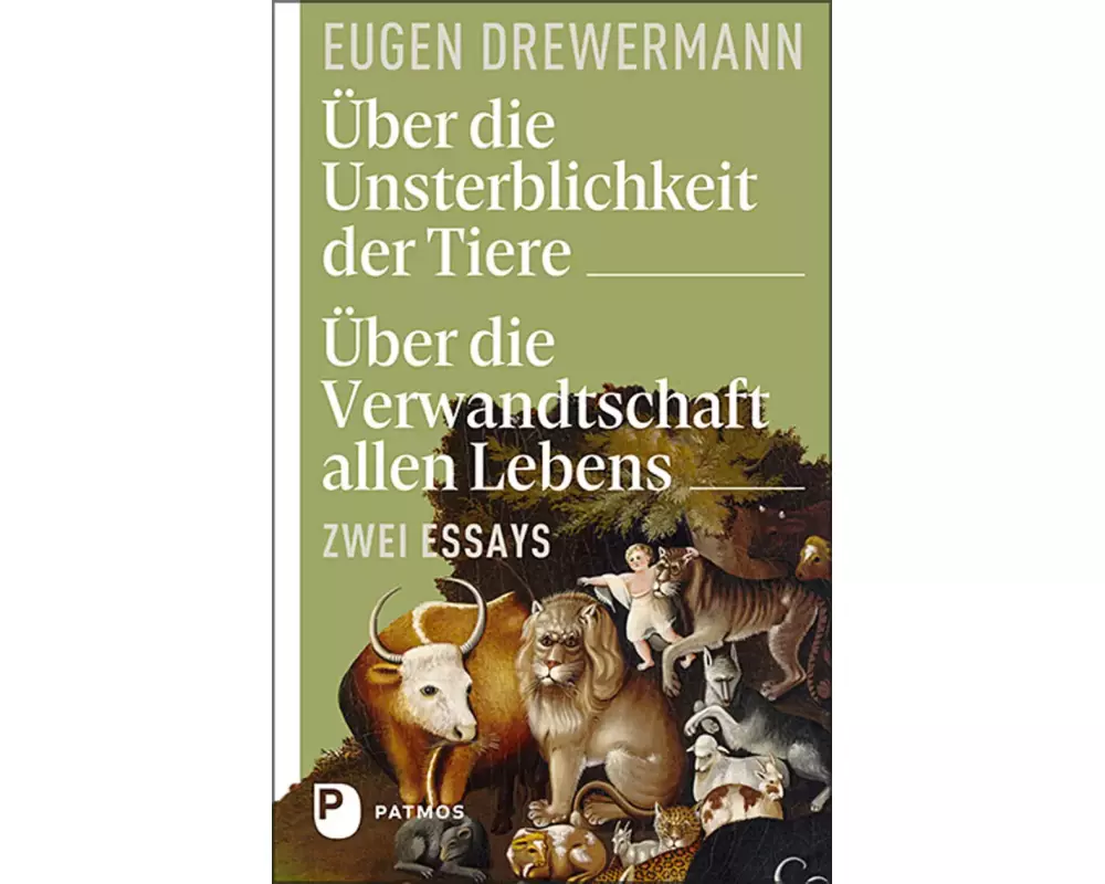 Über die Unsterblichkeit der Tiere. Über die Verwandtschaft allen Lebens
