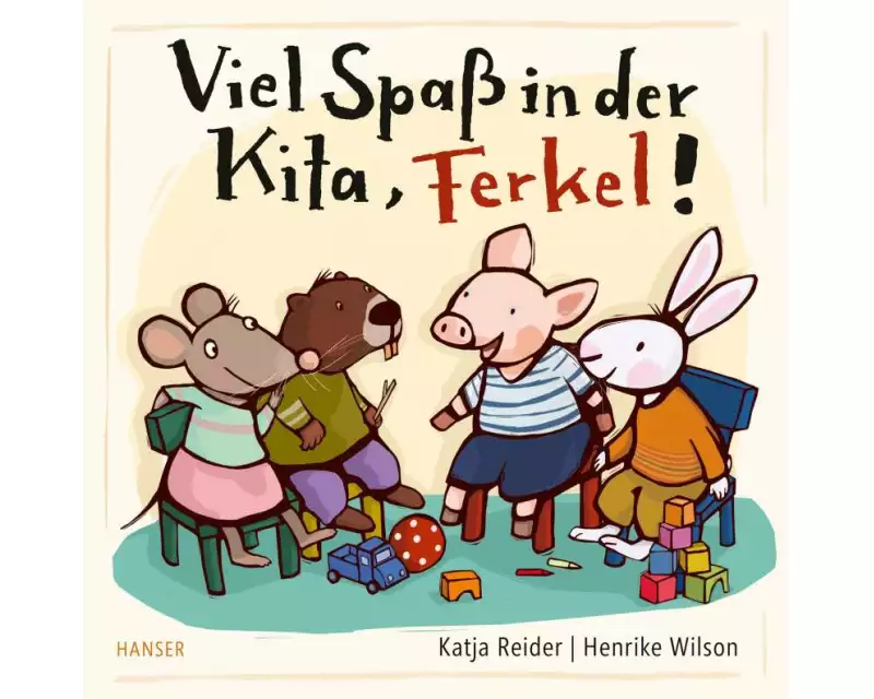 Viel Spaß in der Kita, Ferkel!