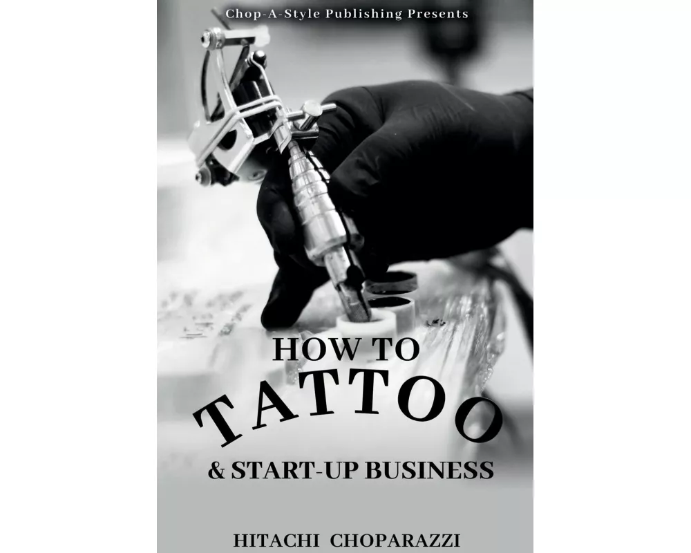 How to Tattoo & Start-Up Business
