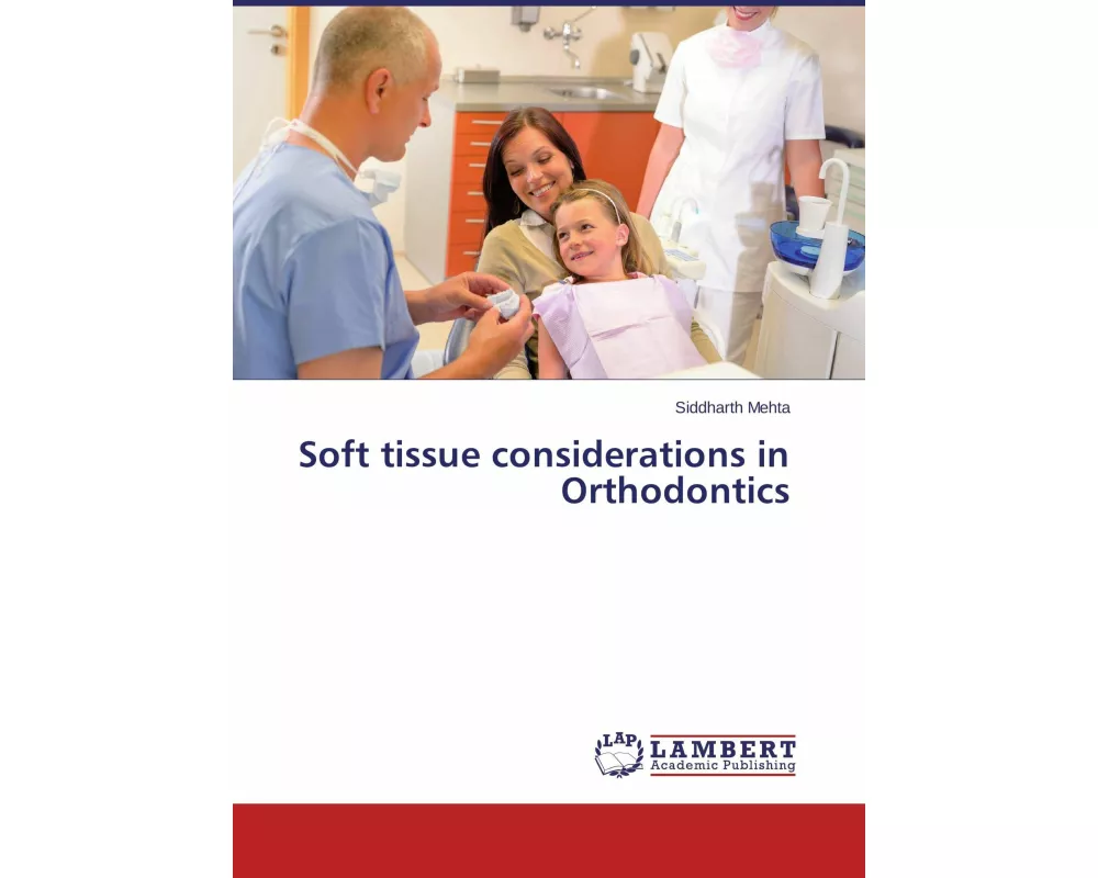 Soft tissue considerations in Orthodontics