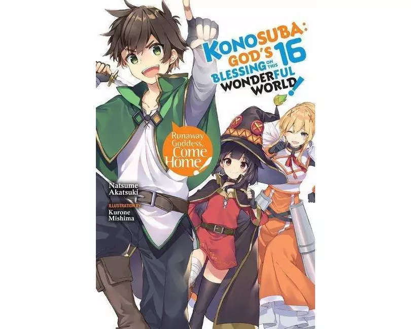 Konosuba: God's Blessing on This Wonderful World!, Vol. 16 (light novel)