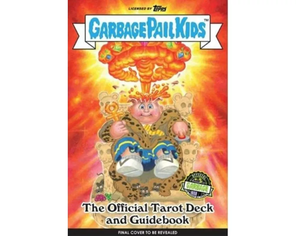 Garbage Pail Kids: The Official Tarot Deck and Guidebook