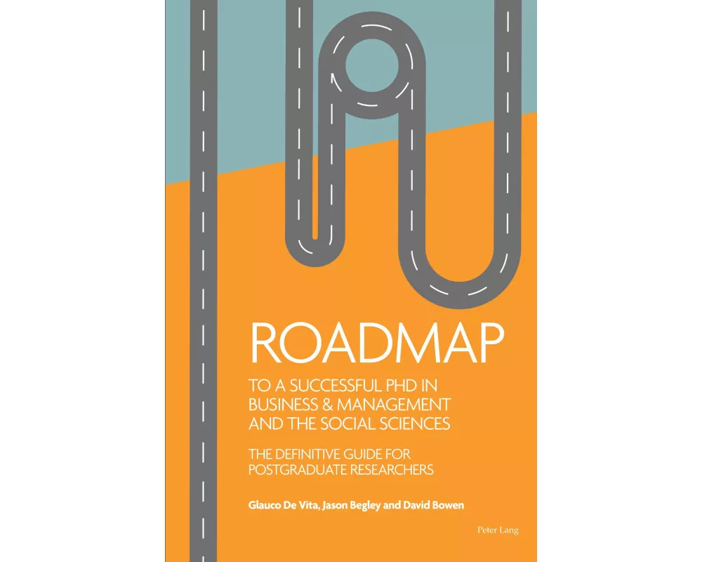 Roadmap to a successful PhD in Business & management and the social sciences