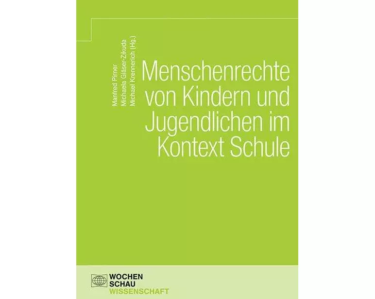 Menschenrechte von Kindern und Jugendlichen im Kontext Schule
