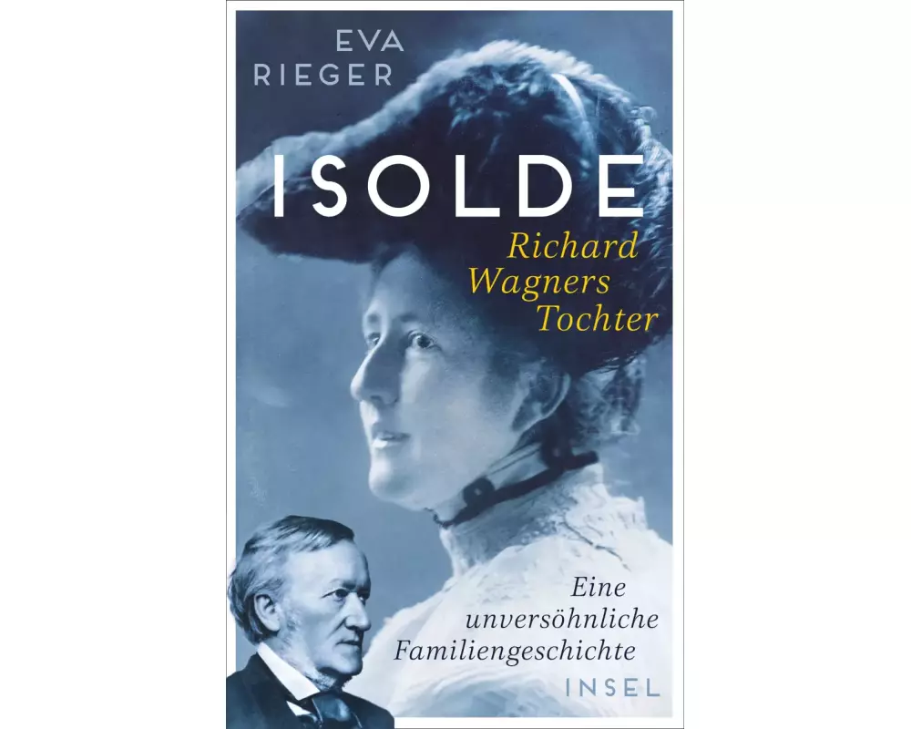 Isolde. Richard Wagners Tochter