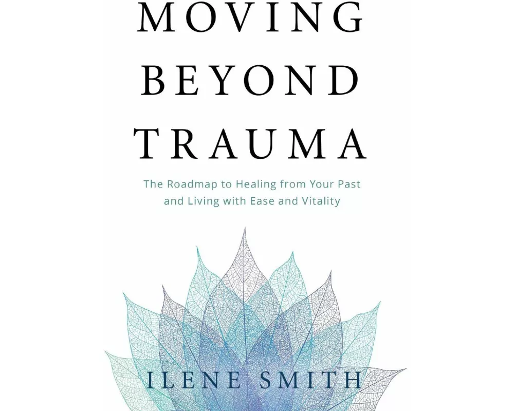 Moving Beyond Trauma