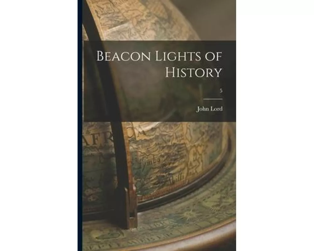 Beacon Lights of History; 5