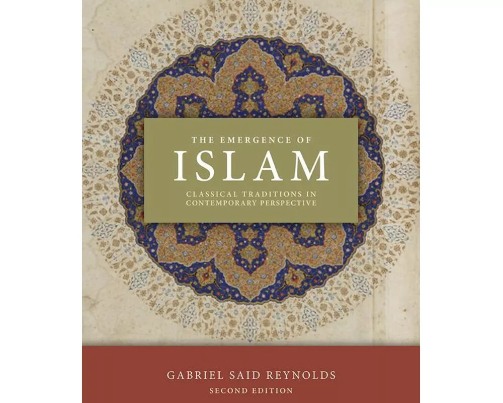 The Emergence of Islam, 2nd Edition