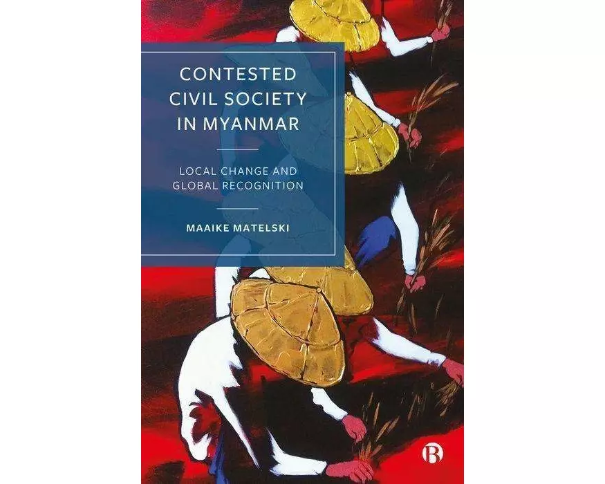 Contested Civil Society in Myanmar