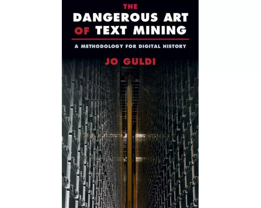 The Dangerous Art of Text Mining