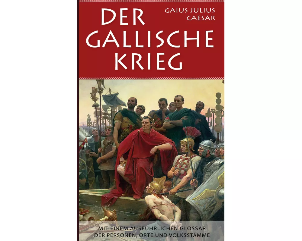 Der Gallische Krieg