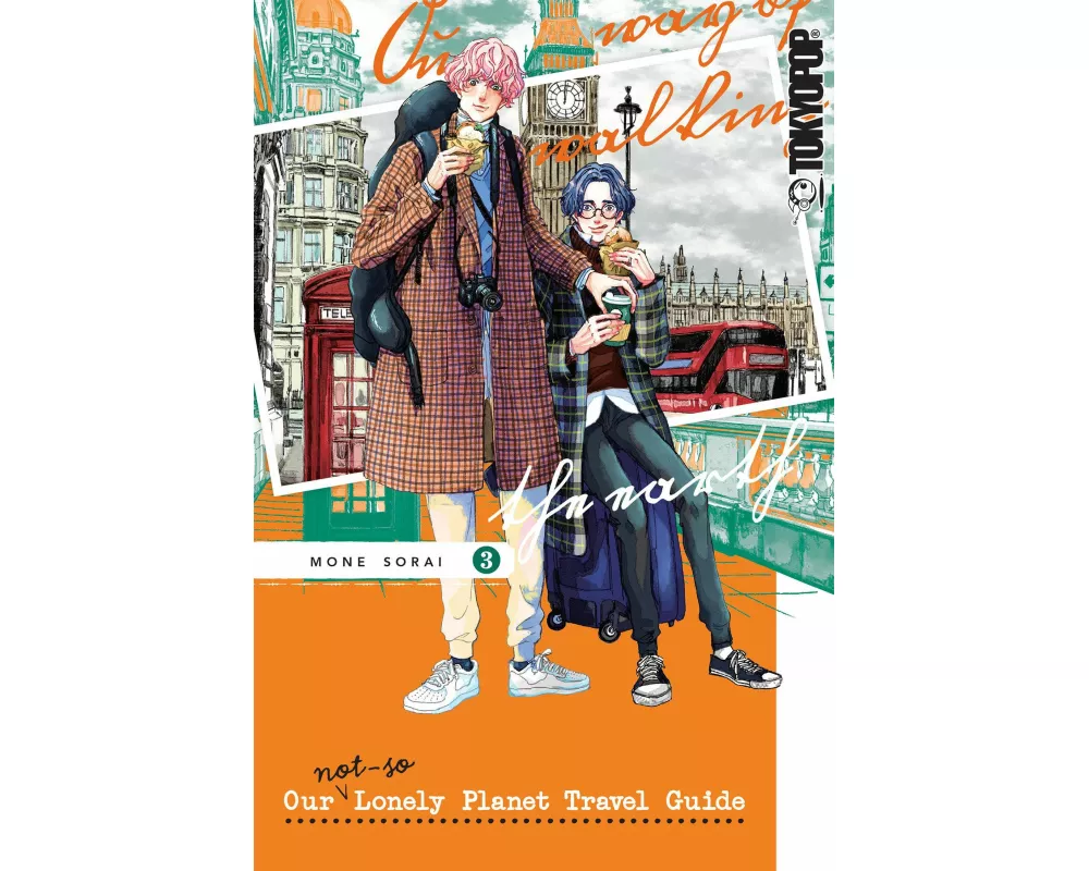 Our Not-So-Lonely Planet Travel Guide, Volume 3