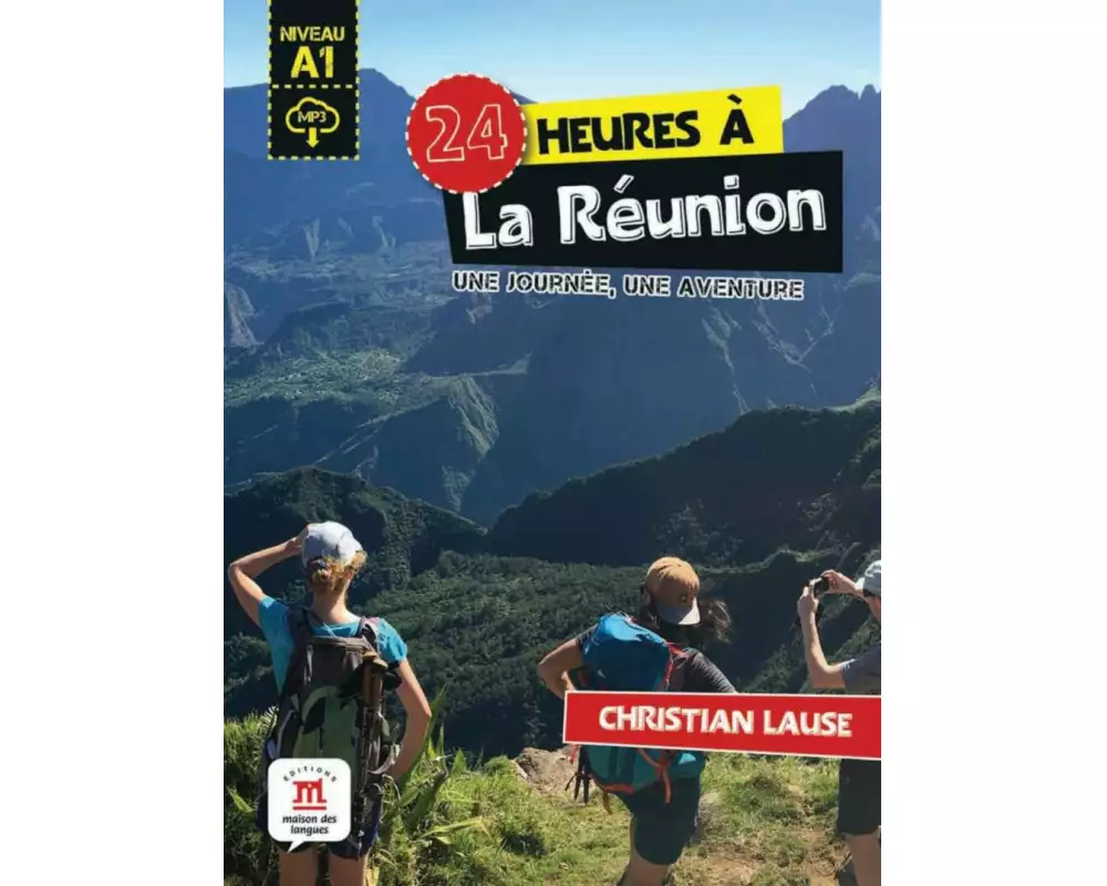 24 heures à La Réunion. Lektüre mit Audio-Online
