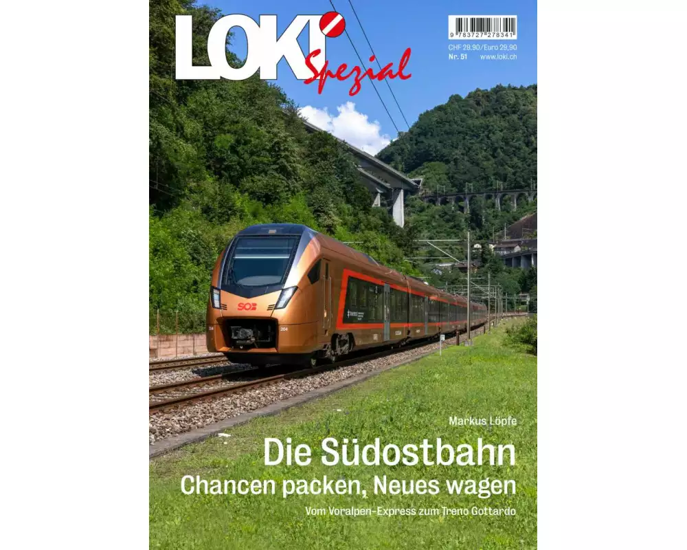 LOKI Spezial Nr 51. Die Südostbahn - Chancen packen, Neues wagen