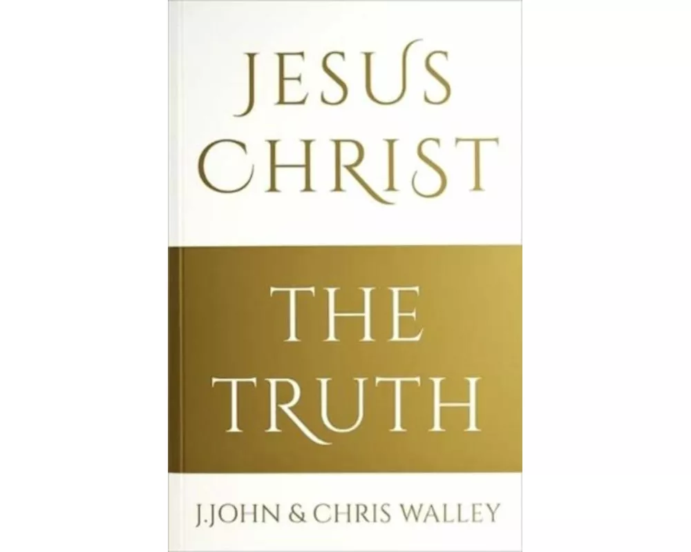 Jesus Christ - The Truth