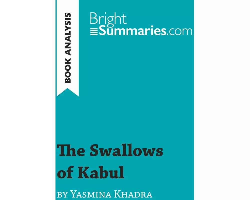 The Swallows of Kabul by Yasmina Khadra (Book Analysis)