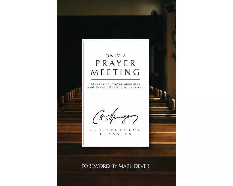 Only a Prayer Meeting