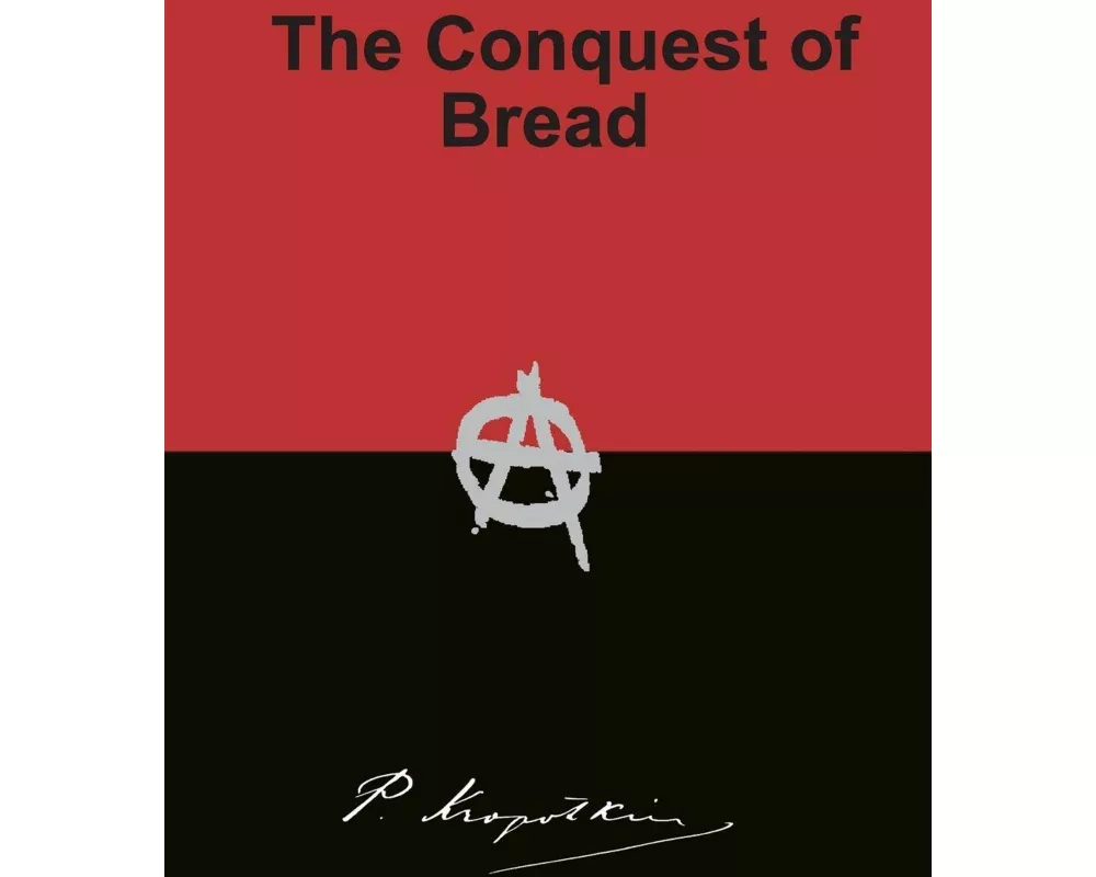The Conquest of Bread