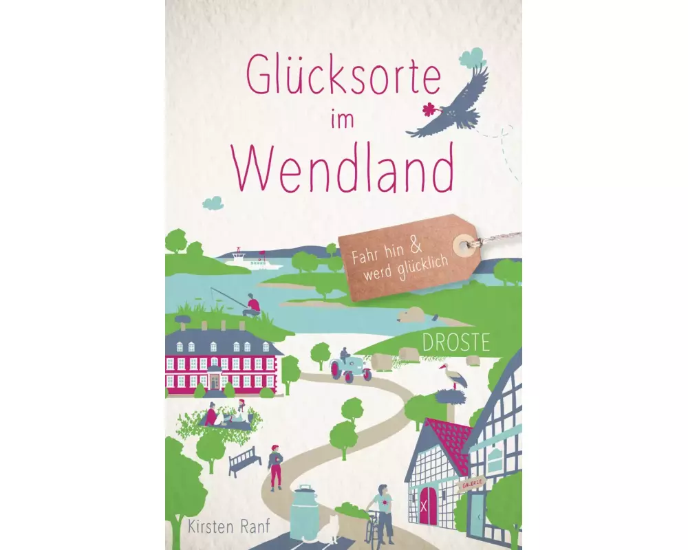 Glücksorte im Wendland