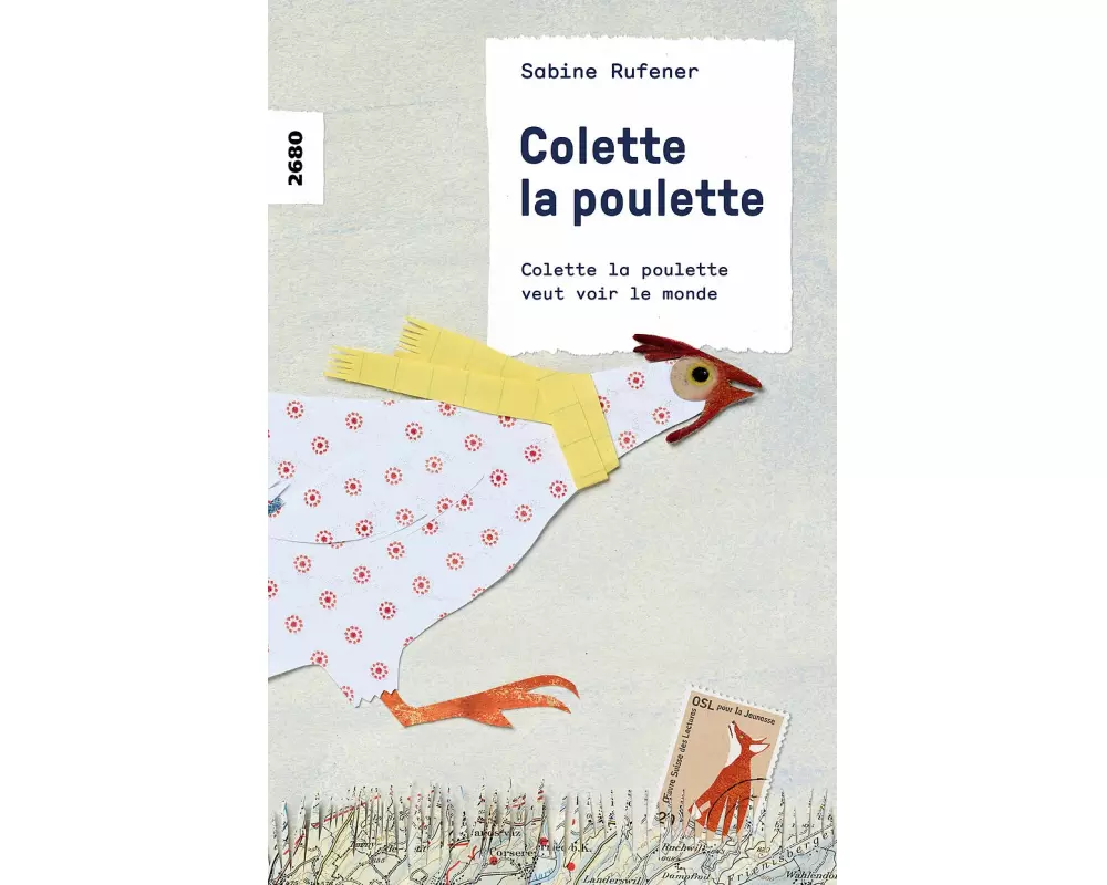 Colette la poulette veut voir le monde