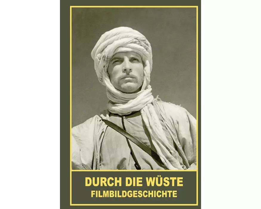 Durch die Wüste - Filmbildgeschichte