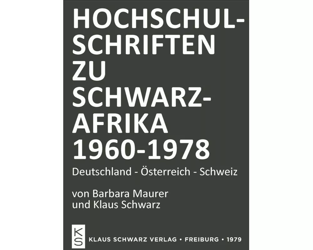 Hochschulschriften zu Schwarzafrika 1960-1978